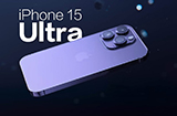 iPhone 15 Ultra提前透露新信息  多个升级亮点