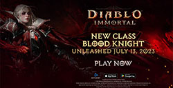 《暗黑破坏神：不朽》发布新职业血骑士预告 将于7月13日上线