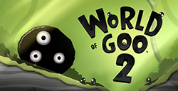 经典续作《粘粘世界2》宣布跳票至8月2日发售