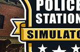 《警察局模拟器》Steam页面上线 翻新改造扩张