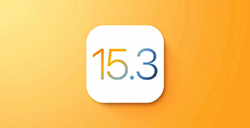 iOS 15.3正式版怎么样  iOS 15.3值不值得更新