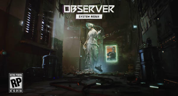 赛博庞克型恐怖冒险新作《Observer：System Redux》实机展示公开