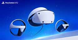 索尼现已开启PS VR2预购  目前仅限7个国家