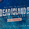 《死亡岛2》加入XGP游戏库