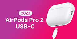 USB-C 的 AirPods Pro 2有何不同  新款规格亮点整理