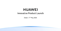 华为全球创新产品发布会将于5月7日在迪拜举行
