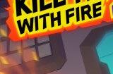 清剿蜘蛛游戏《Kill It With Fire 2》上架Steam 支持中文