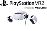 PSVR2确认采用联发科定制芯片