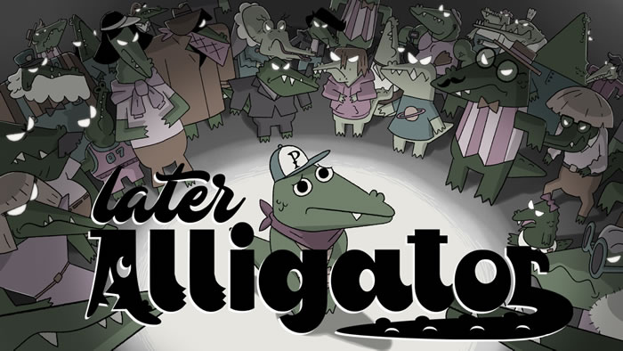纽约鳄鱼大冒险《Later Alligator》Switch发售日确定