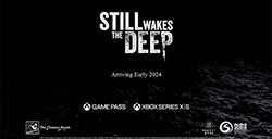 恐怖新游《Still Wakes the Deep》发布实机预告 第一人称视角