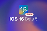iOS16Beta5更新内容整理7大功能改进