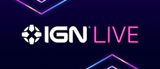 IGN Live填补E3空缺 六月游戏展会盛况即将上演