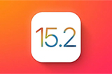 iOS 15.2 RC预览版发布  更新内容大全