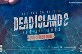 《死亡岛2》正式公布各大平台开启预售