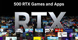 英伟达达成500款游戏和应用支持DLSS和RTX技术