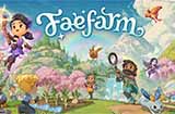 农场模拟游戏《FaeFarm》停止面向Switch发售准备