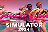 沙滩经营模拟新游《海滩俱乐部模拟器》开启Steam抢测