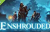 开放世界生存合作冒险新游《Enshrouded》上线Steam试玩