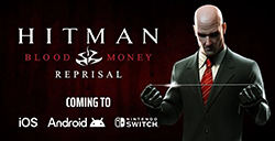 《杀手：血钱-Reprisal》手游今秋发布  还将登陆Switch主机