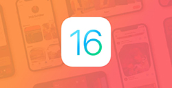 iOS16功能汇总12项重点改进及支持设备