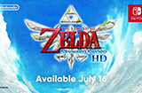 《塞尔达传说：御天之剑HD》新宣传片公布将于7月16日正式发售