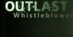《逃生Outlast：告密者》图文全攻略 全流程全剧情攻略