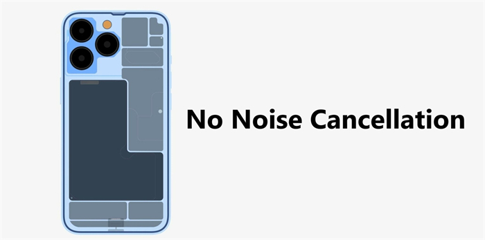 iPhone 13电话降噪功能移除被证实-1.jpg