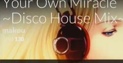 《DJMAX致敬V》Your Own Miracle~Disco House Mix~