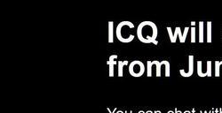 QQ的大哥宣布告别：ICQ下月底即将正式结束运营