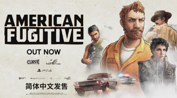 动作冒险《美国逃犯American Fugitive》PS4中文版发售