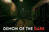 《DemonOfTheDark》上线Steam3D恐怖生存新游