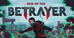 动作冒险游戏《背叛者的崛起》上架Steam免费试玩版公开
