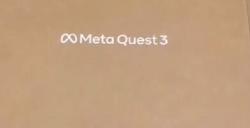 Meta Quest 3 拆箱视频正在网上流传