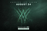 《命运2》新发布会将于8月24日举办发布会名称为《命运2》Showcase